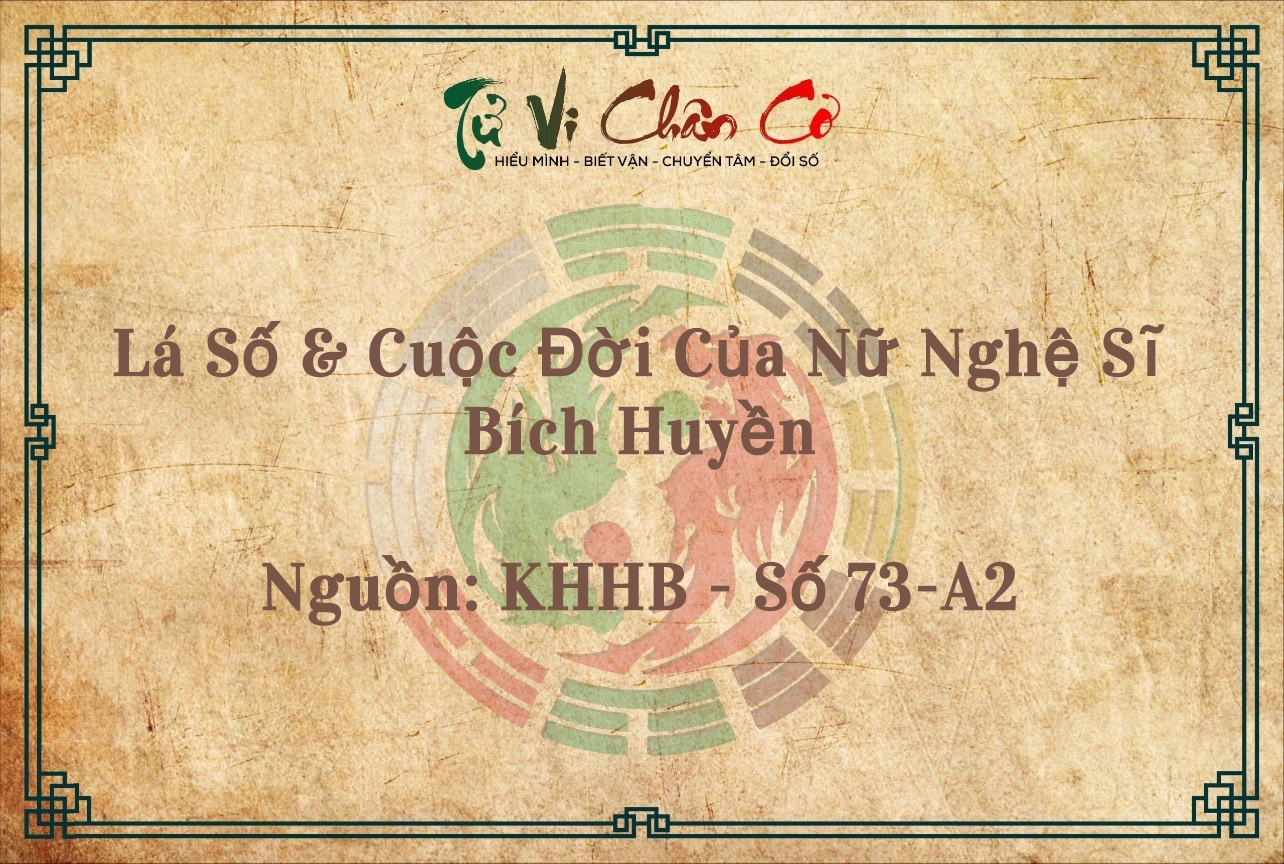 Lá Số & Cuộc Đời Của Nữ Nghệ Sĩ Bích Huyền