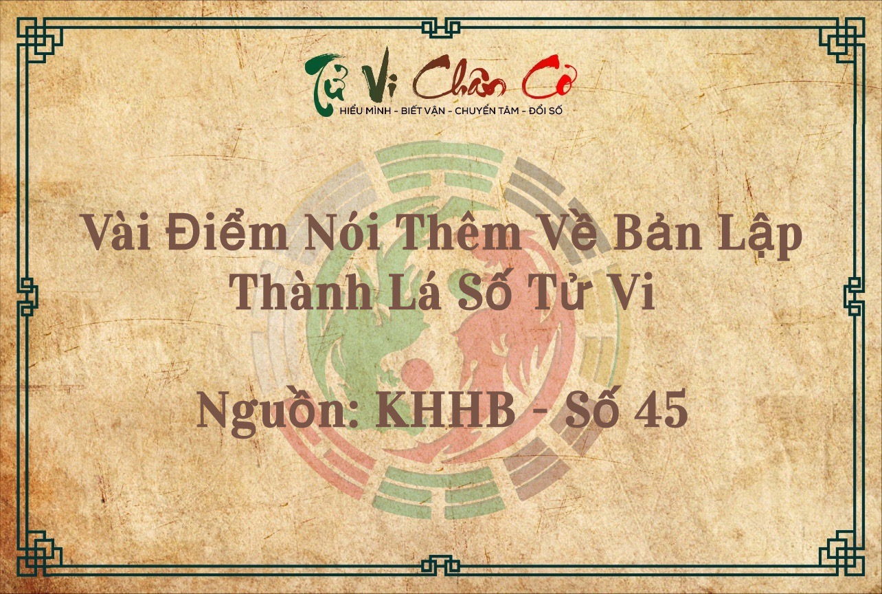 Vài Điểm Nói Thêm Về Bản Lập Thành Lá Số Tử Vi