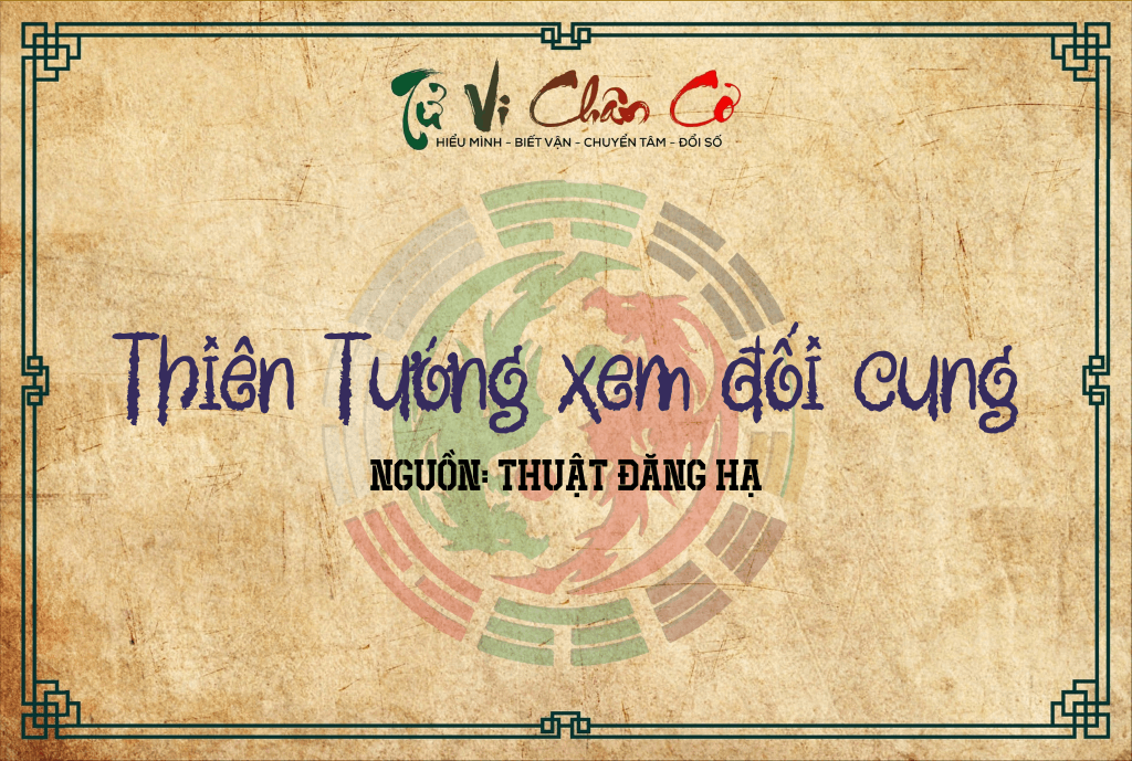 Thiên Tướng Xem Đối Cung