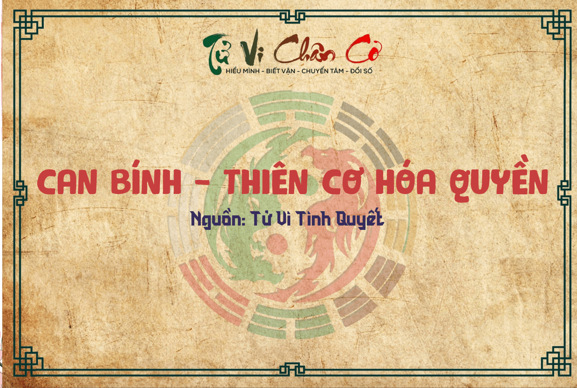 Can Bính - Thiên Cơ Hóa Quyền