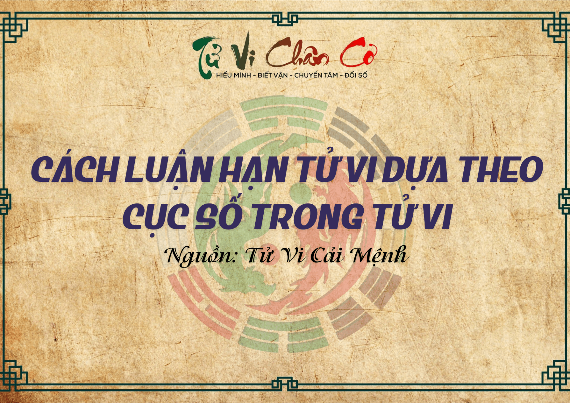 Cách Luận Hạn Tử Vi Dựa Theo Cục Số Trong Tử Vi