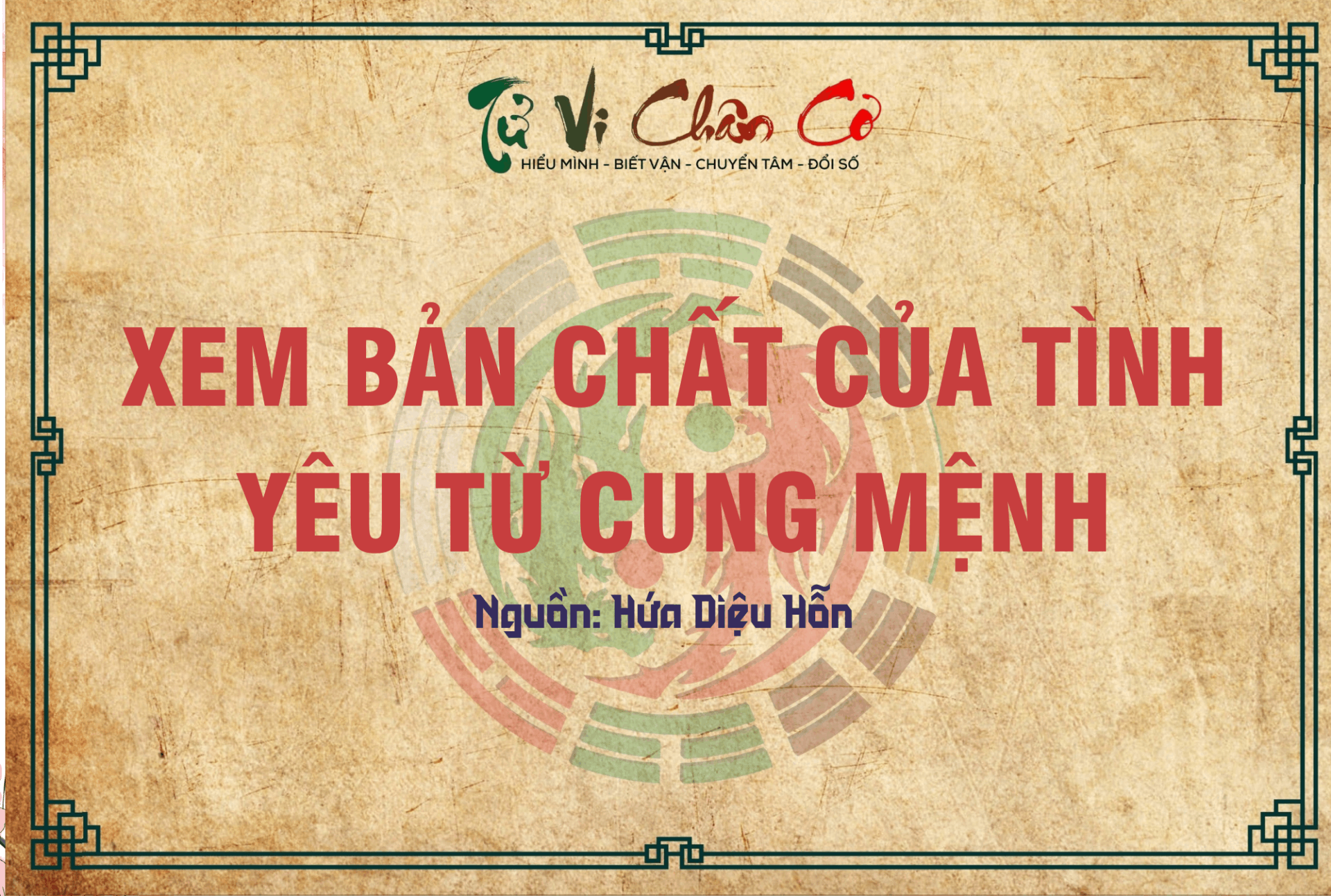 Xem Bản Chất Của Tình Yêu Từ Cung Mệnh
