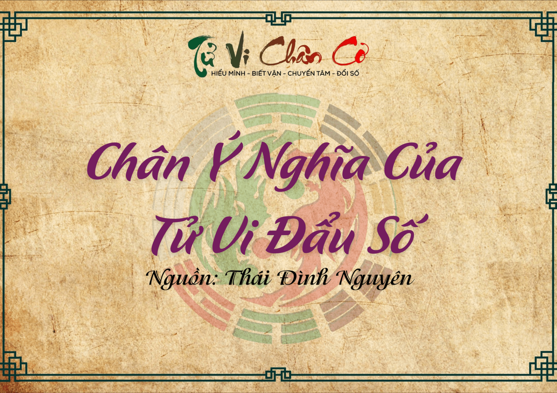 Chân Ý Nghĩa Của Tử Vi Đẩu Số
