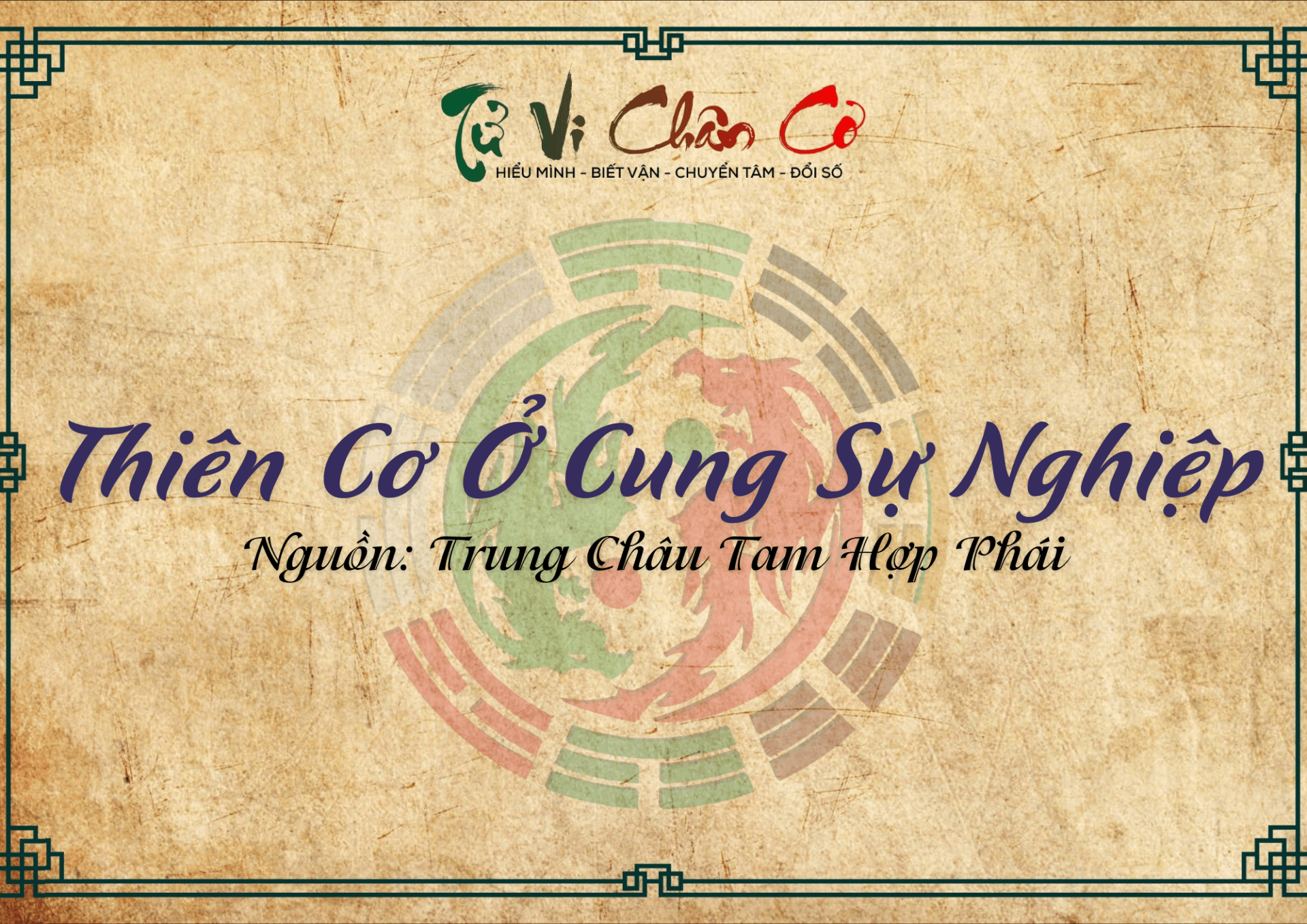 Thiên Cơ Ở Cung Sự Nghiệp