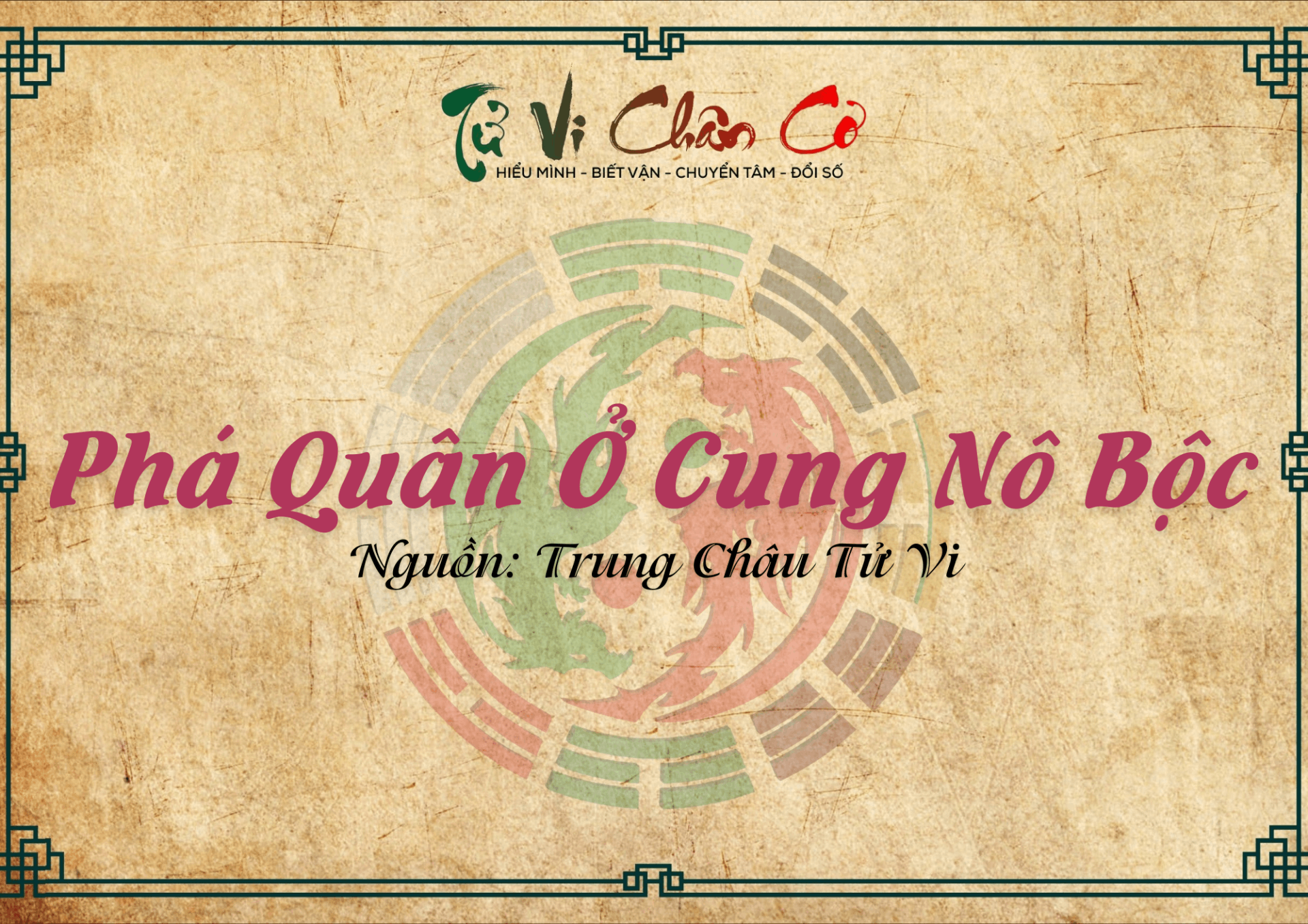 Phá Quân Ở Cung Nô Bộc