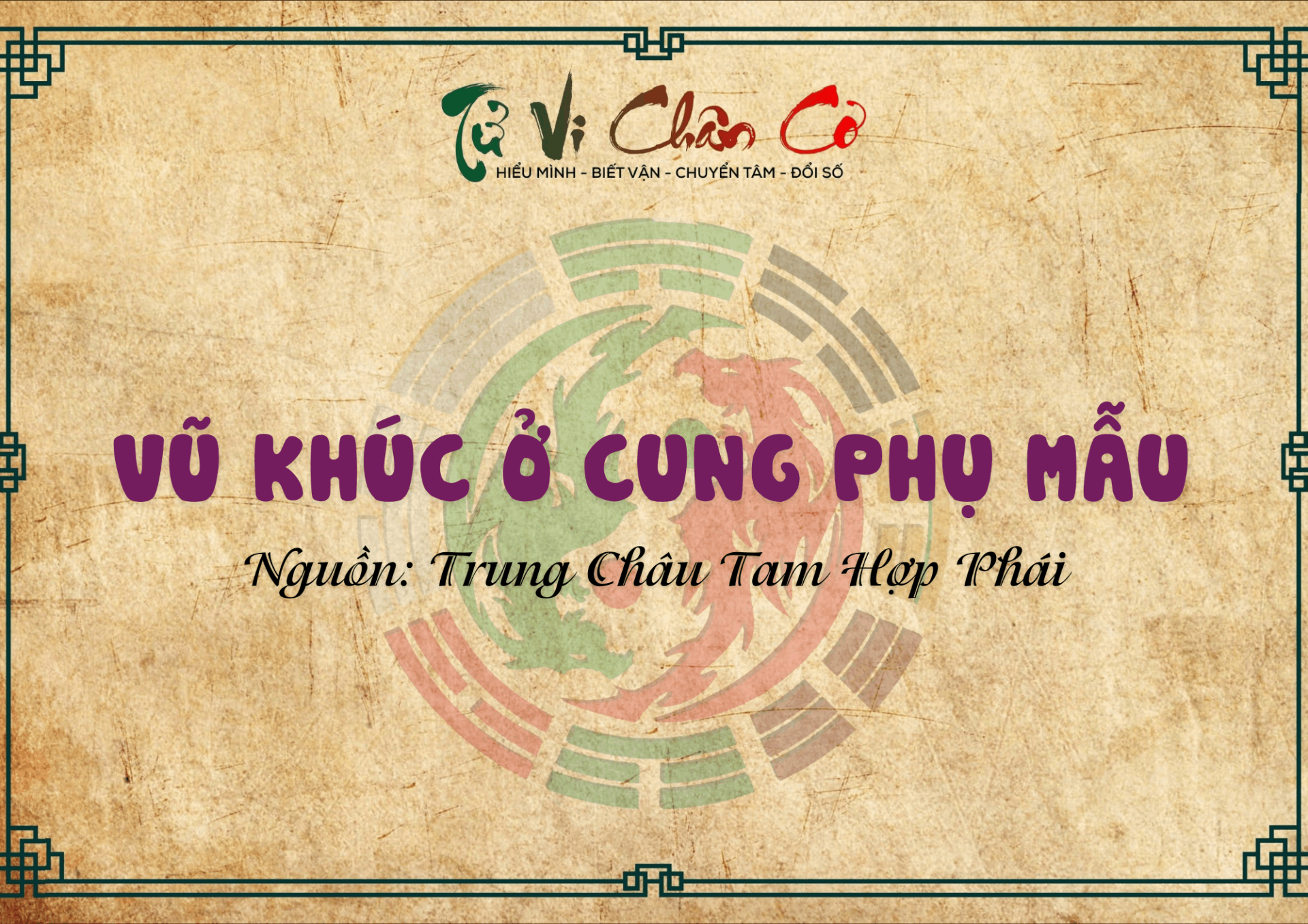 Vũ Khúc Ở Cung Phụ Mẫu