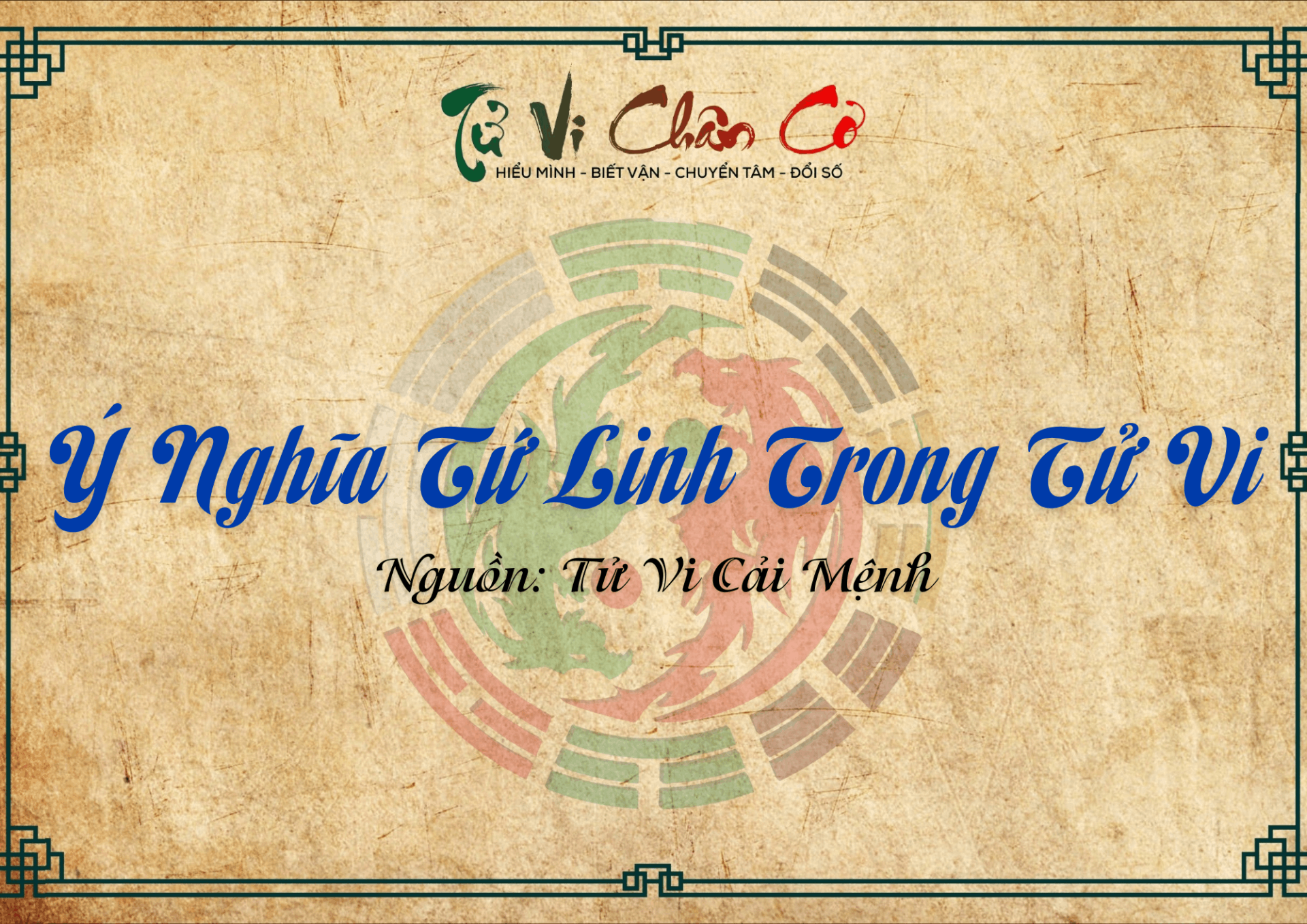 Ý Nghĩa Tứ Linh Trong Tử Vi