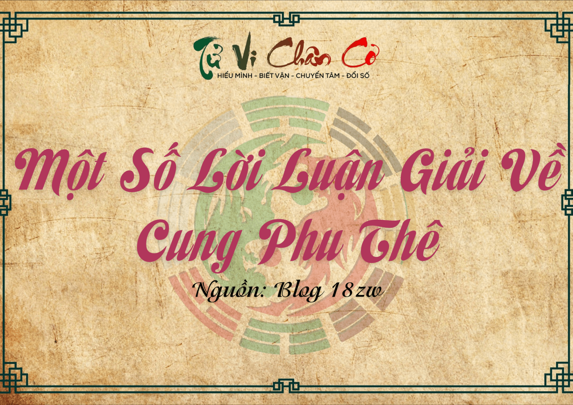 Một Số Lời Luận Giải Về Cung Phu Thê