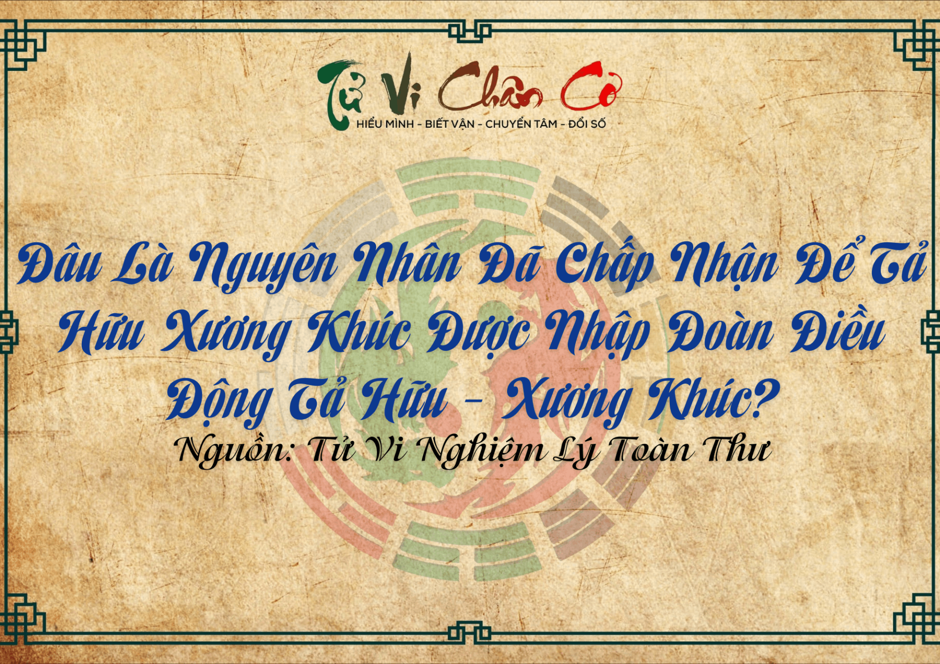 Đâu Là Nguyên Nhân Đã Chấp Nhận Để Tả Hữu Xương Khúc Được Nhập Đoàn Điều Động Tả Hữu - Xương Khúc?