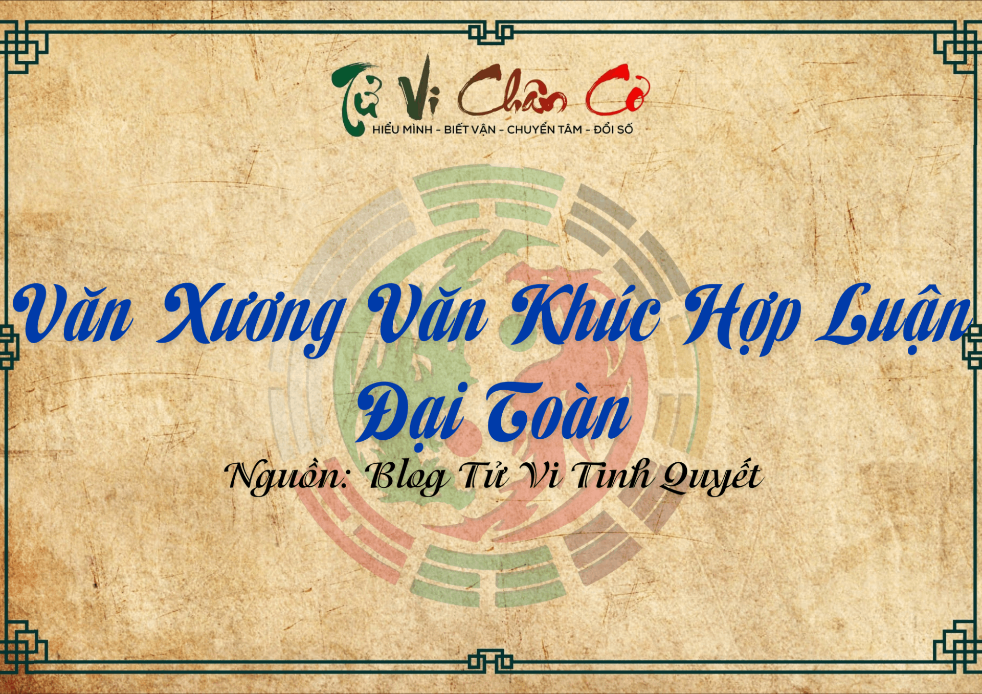 Văn Xương Văn Khúc Hợp Luận - Đại Toàn