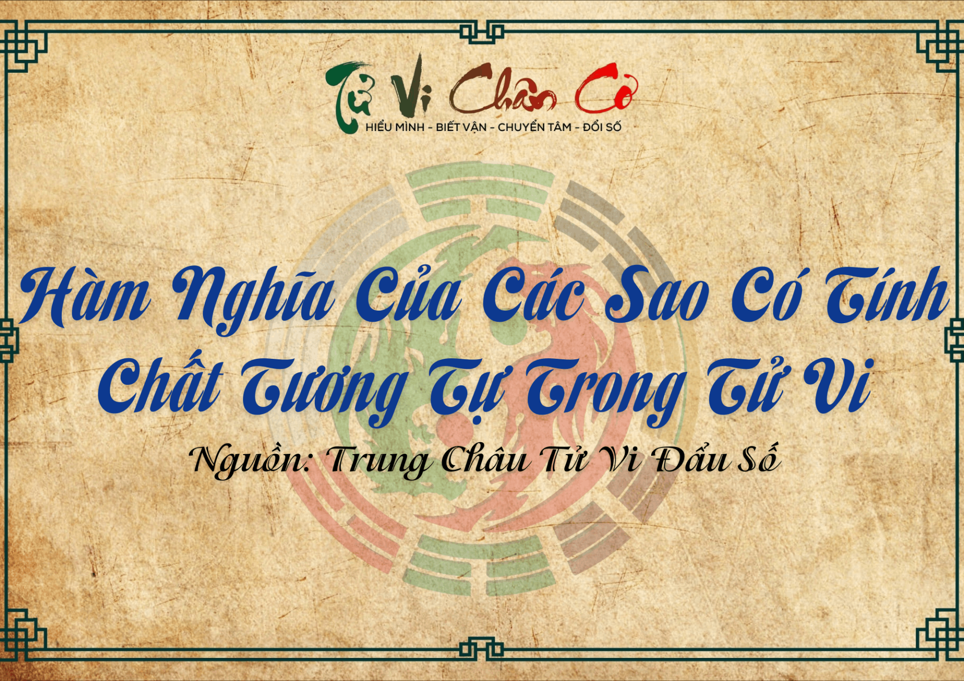 Hàm Nghĩa Của Các Sao Có Tính Chất Tương Tự Trong Tử Vi