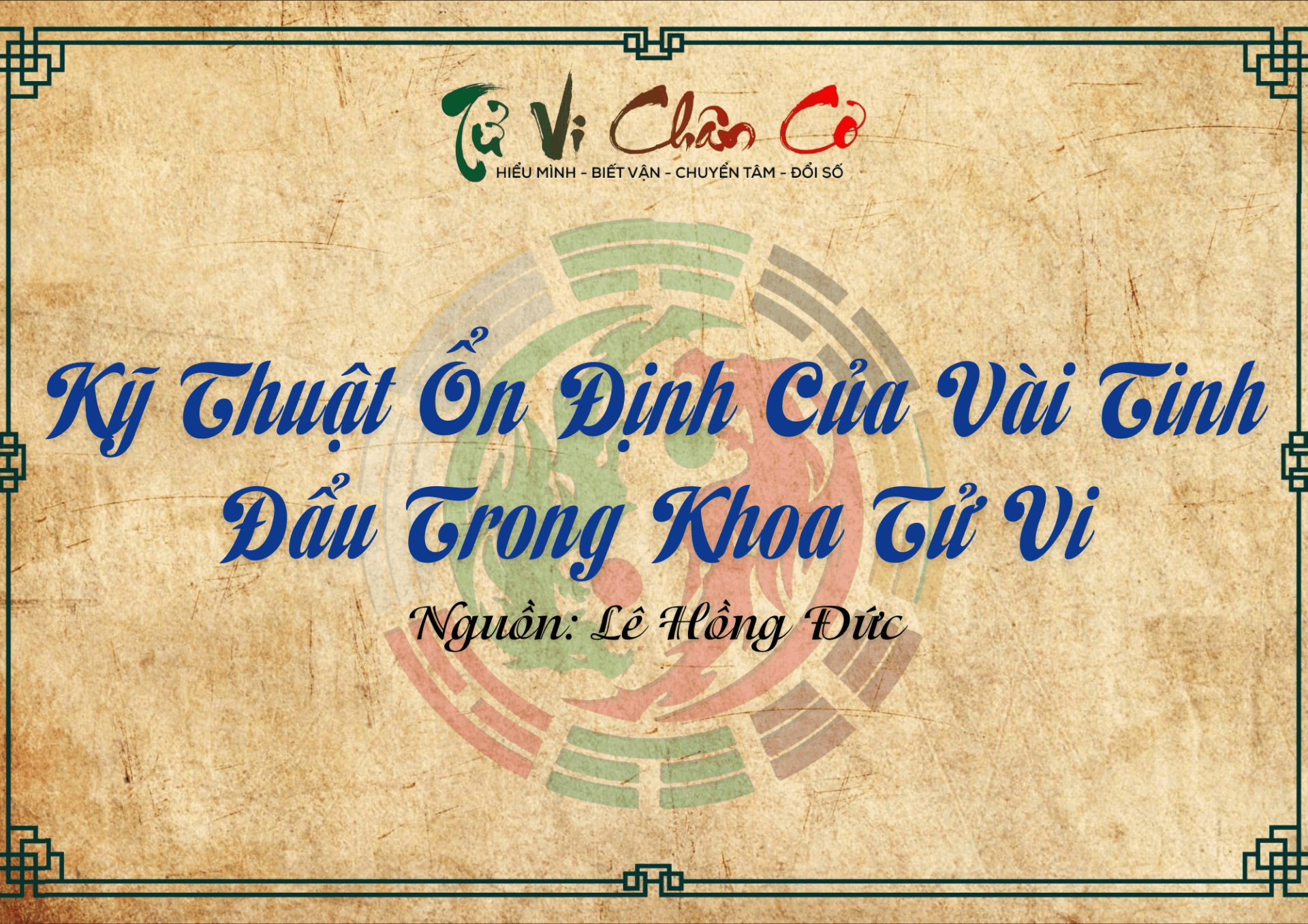 Kỹ Thuật Ổn Định Của Vài Tinh Đẩu Trong Khoa Tử Vi