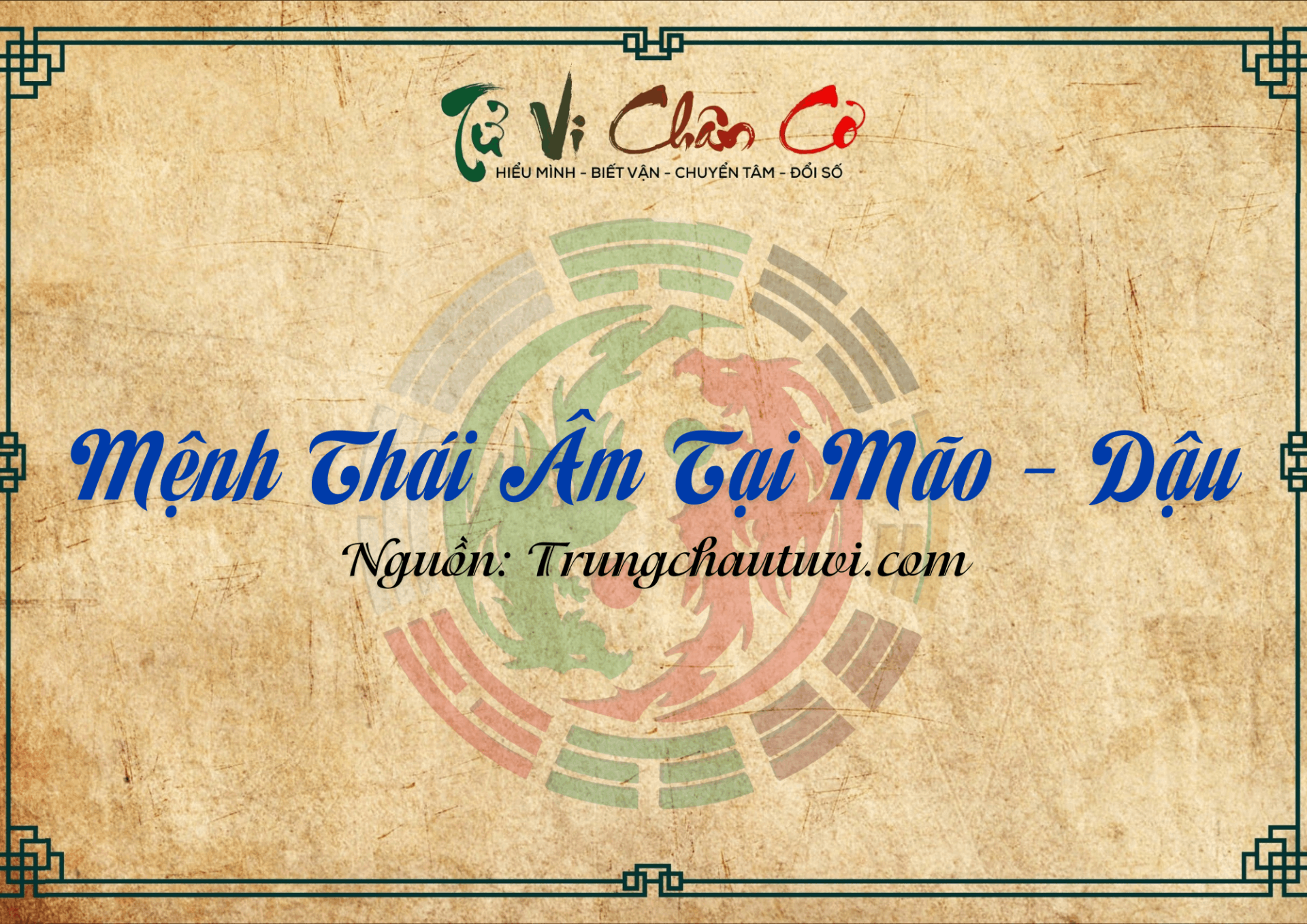 Mệnh Thái Âm Tại Mão - Dậu