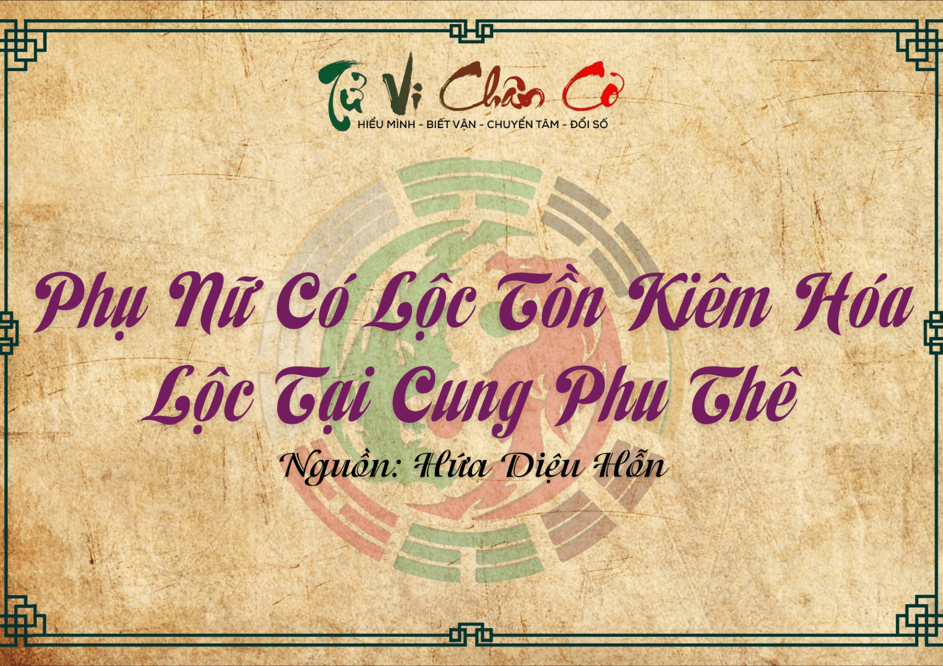 Phụ Nữ Có Lộc Tồn Kiêm Hóa Lộc Tại Cung Phu Thê
