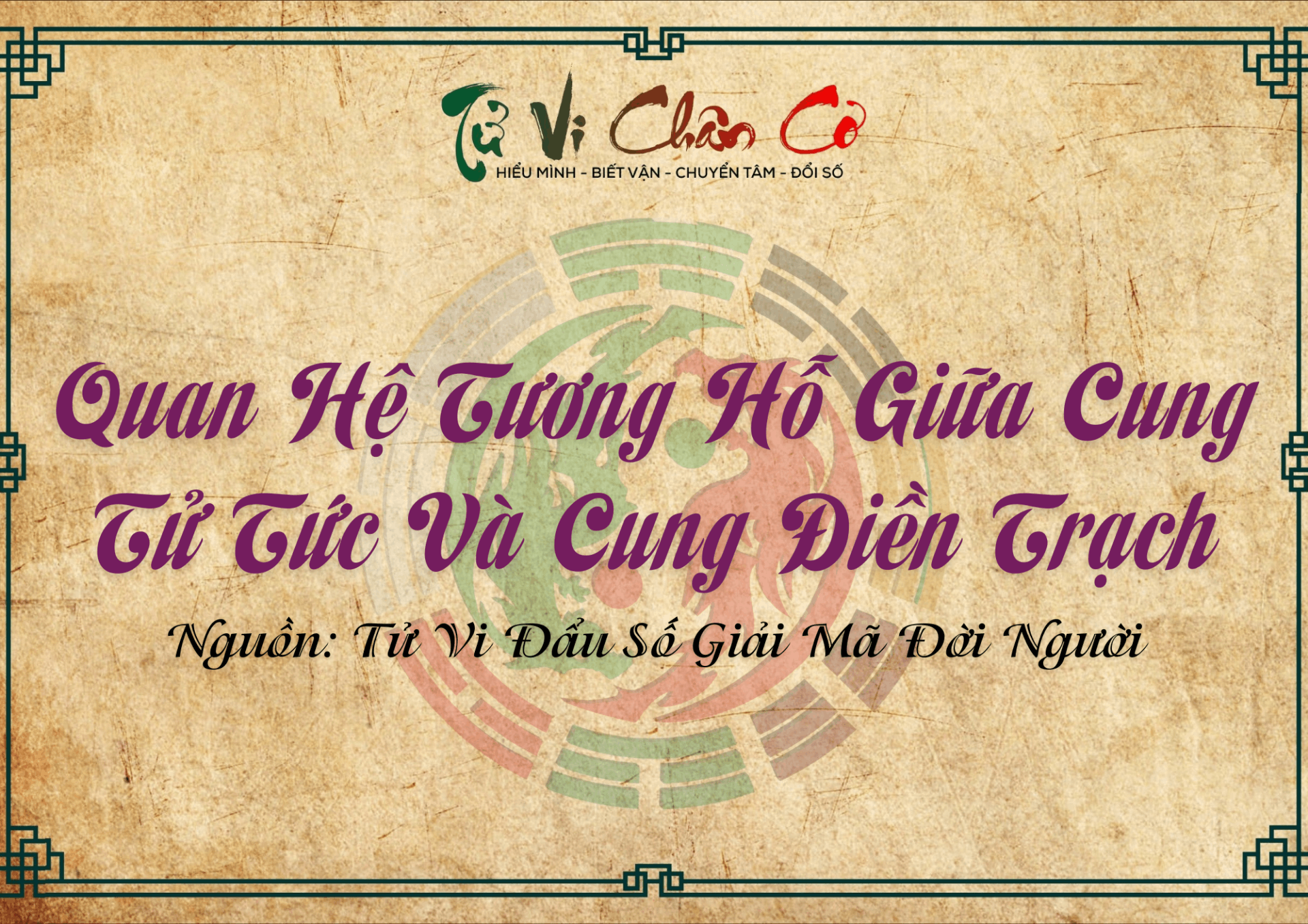 Quan Hệ Tương Hỗ Giữa Cung Tử Tức Và Cung Điền Trạch