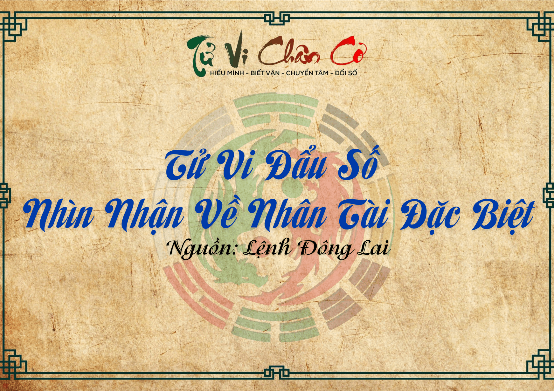 Tử Vi Đẩu Số Nhìn Nhận Về Nhân Tài Đặc Biệt