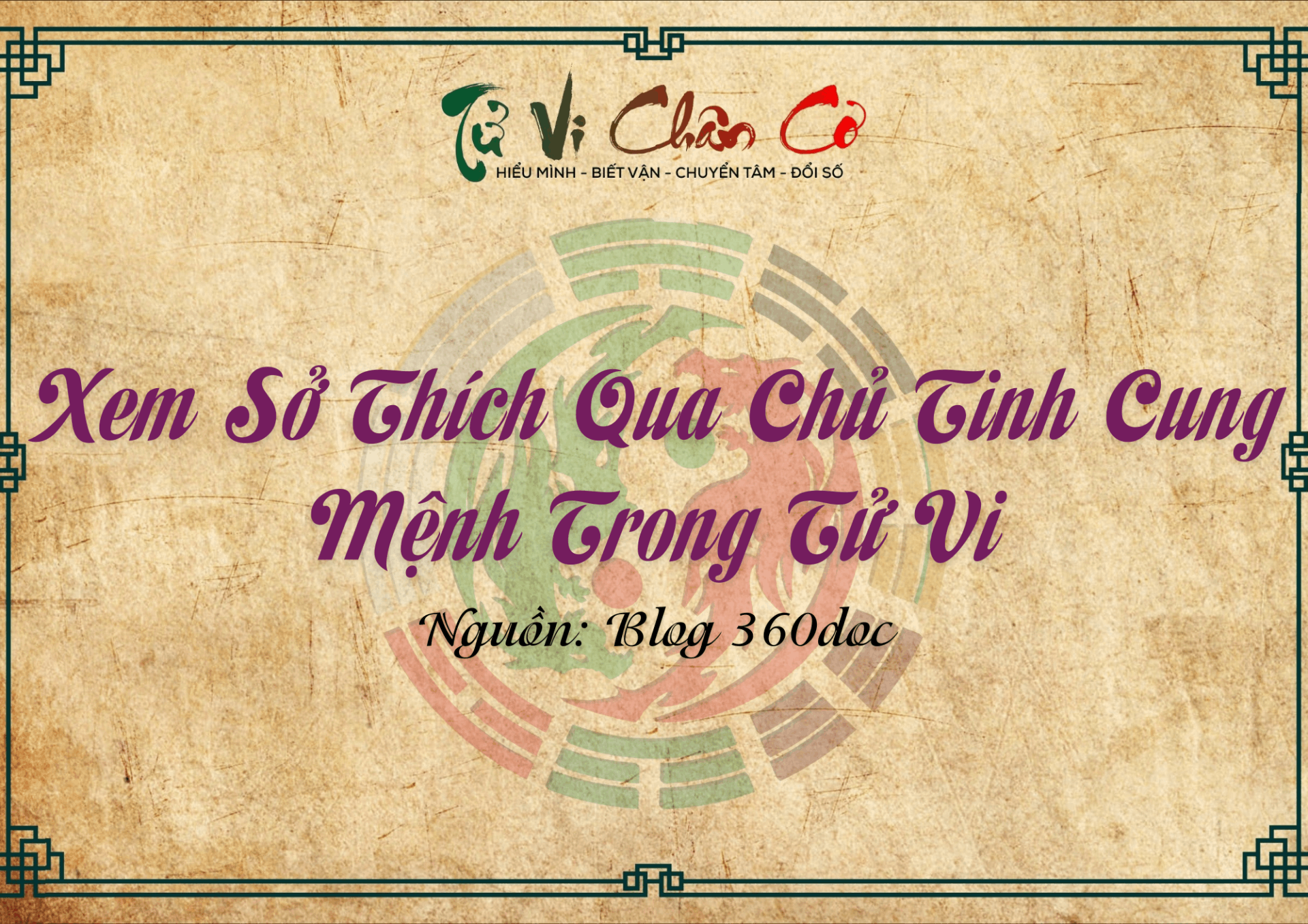 Xem Sở Thích Qua Chủ Tinh Cung Mệnh Trong Tử Vi