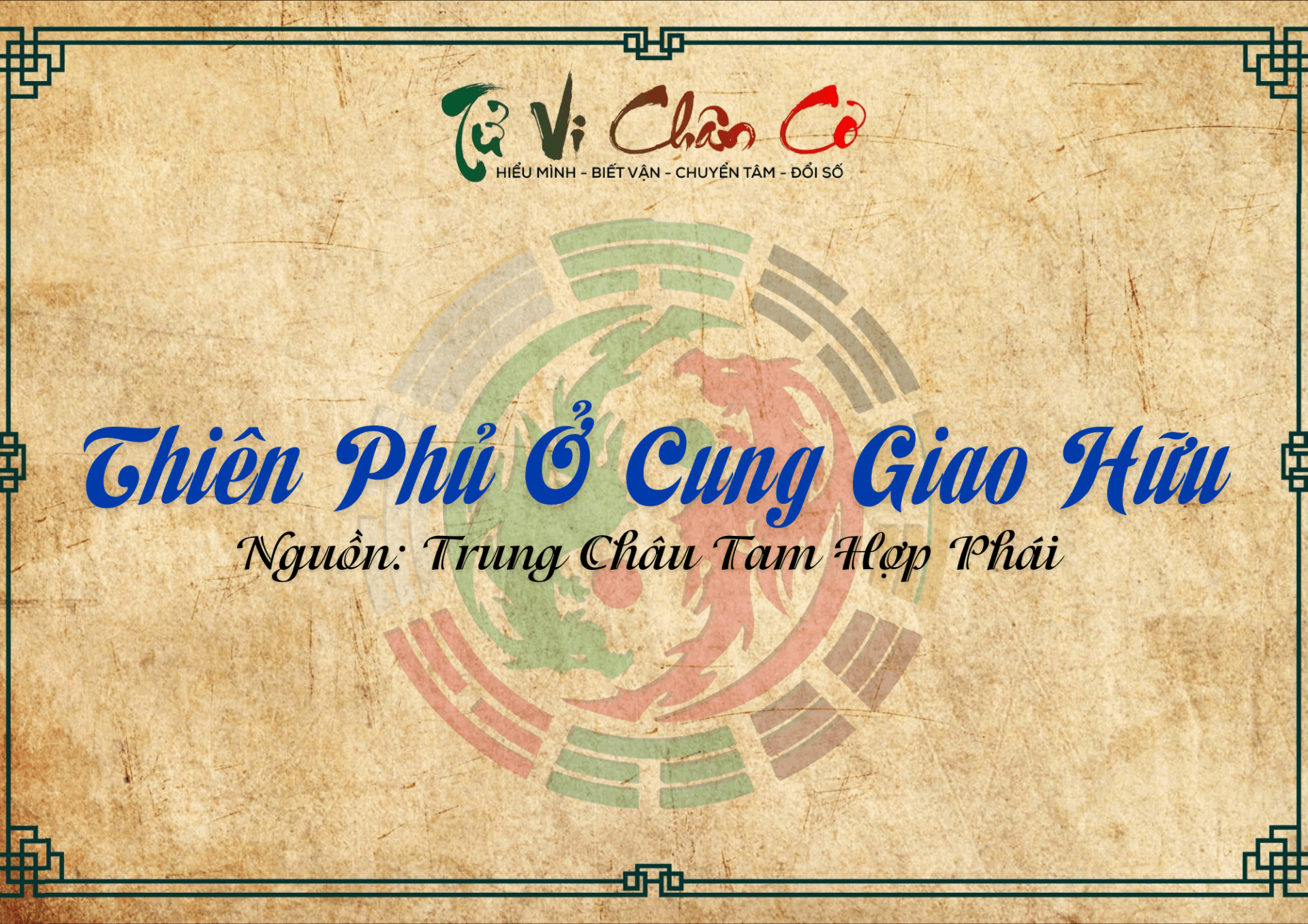 Thiên Phủ Ở Cung Giao Hữu