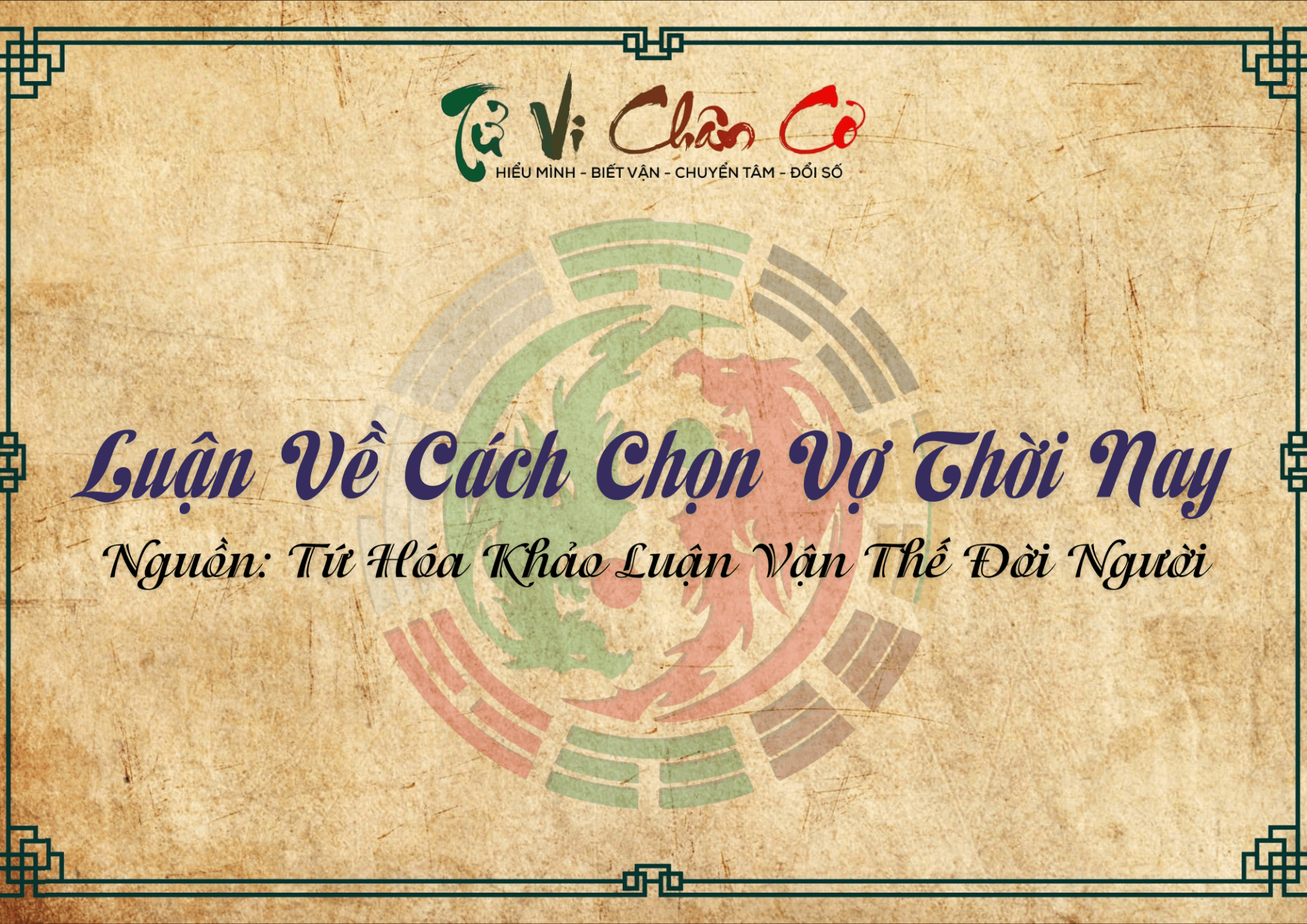 Luận Về Cách Chọn Vợ Thời Nay